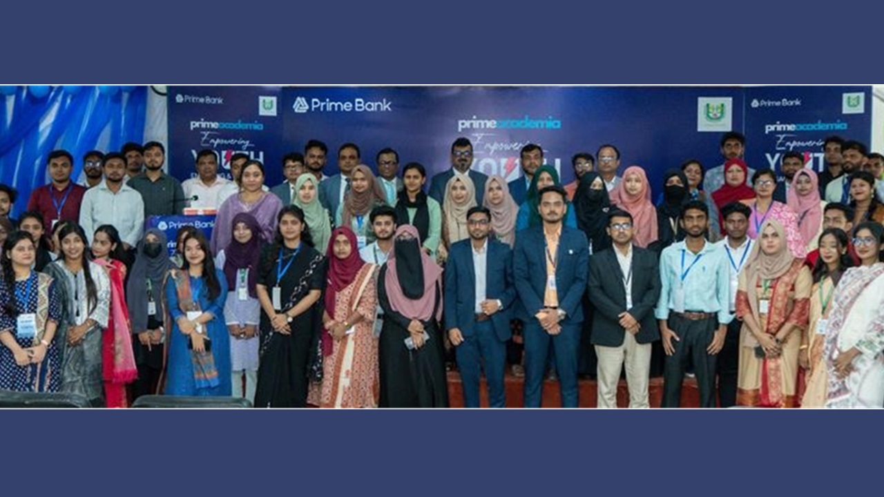 হামদর্দ ইউনিভার্সিটিতে প্রাইম ব্যাংকের ‘এমপাওয়ারিং ইয়ুথ’ সেমিনার অনুষ্ঠিত